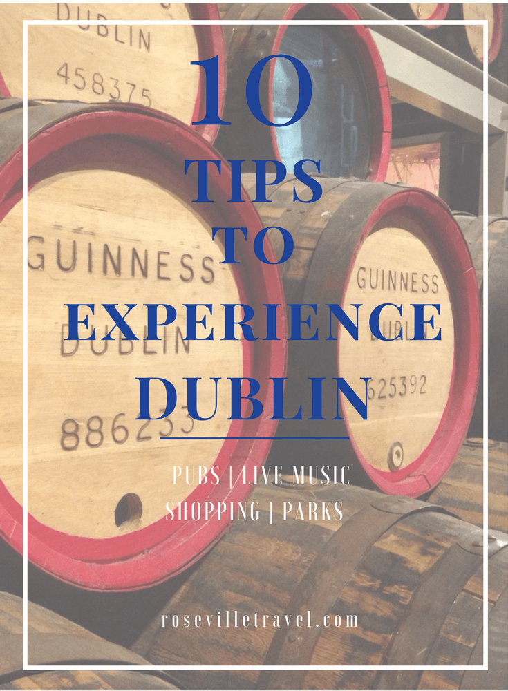 10 Tips To Experience Dublin