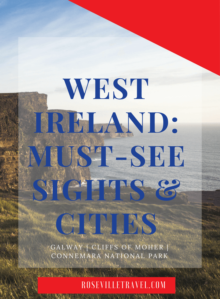 West Ireland: Must-See Sights and Cities